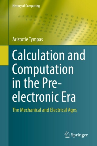 Cover image: Calculation and Computation in the Pre-electronic Era 9781848827417