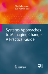 Cover image: Systems Approaches to Managing Change: A Practical Guide 9781848828087