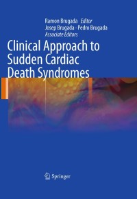 Cover image: Clinical Approach to Sudden Cardiac Death Syndromes 1st edition 9781848829268