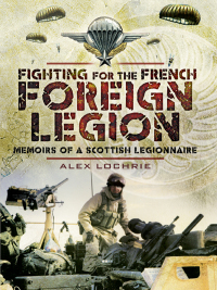 Imagen de portada: Fighting for the French Foreign Legion 9781783376155