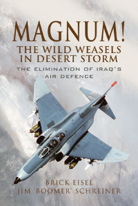 Omslagafbeelding: Magnum! The Wild Weasels in Desert Storm 9781844159079