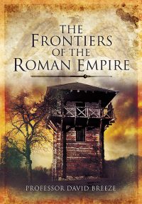 صورة الغلاف: The Frontiers of the Roman Empire 9781526760807