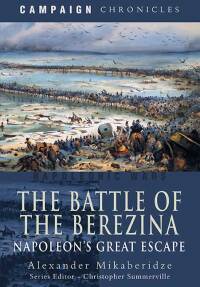 Cover image: The Battle of the Berezina 9781526783714