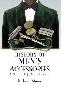 Titelbild: History of Men's Accessories 9781844681150