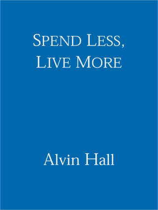 Cover image: Spend Less, Live More 9781848945661