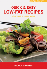 Cover image: Quick & Easy Low-Fat Recipes 9781906787752