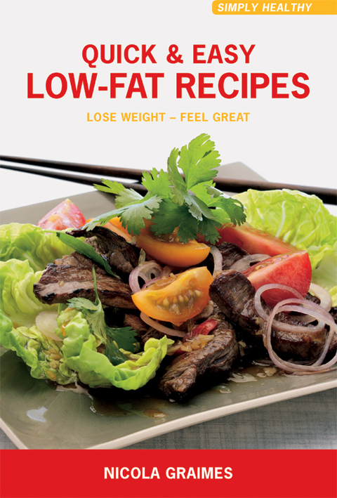 Quick & Easy Low-Fat Recipes: Lose Weight - Feel Great - FULL INSTANT DOWNLOAD | PDF DOCX EPUB