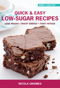 Cover image: Quick & Easy Low-Sugar Recipes 9781906787615