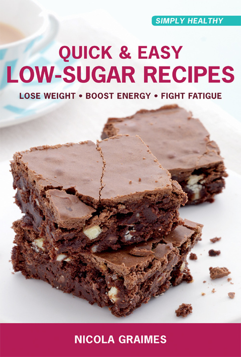 Quick & Easy Low-Sugar Recipes: Lose Weight, Boost Energy, Fight Fatigue - FULL INSTANT DOWNLOAD | PDF DOCX EPUB