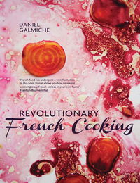 Cover image: Revolutionary French Cooking 9781848991583