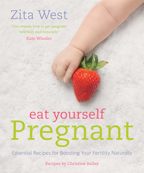 Eat Yourself Pregnant: Essential Recipes to Boosting your Fertility Naturally - FULL INSTANT DOWNLOAD | PDF DOCX EPUB