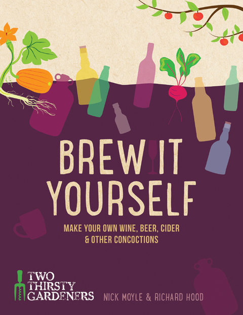 Brew It Yourself: Make your own beer, wine, cider and other concoctions - FULL INSTANT DOWNLOAD | PDF DOCX EPUB