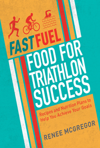 Cover image: Fast Fuel: Food for Triathlon Success  978184899303