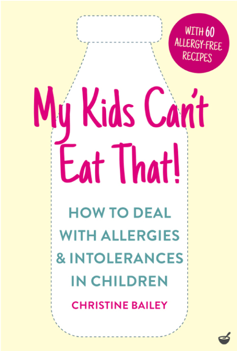 My Kids Can't Eat That! (EBK): How to Deal with Allergies & Intolerances in Children - FULL INSTANT DOWNLOAD | PDF DOCX EPUB