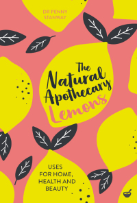 Cover image: The Natural Apothecary: Lemons 9781848993662