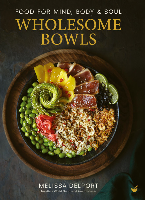 Wholesome Bowls: Food for mind, body and soul - FULL INSTANT DOWNLOAD | PDF DOCX EPUB