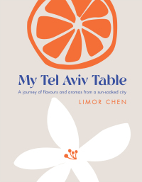 Cover image: My Tel Aviv Table 9781848994171