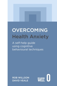 Cover image: Overcoming Health Anxiety 9781845298241