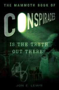 Cover image: The Mammoth Book of Conspiracies 9781849013635
