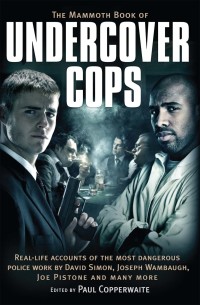 Cover image: The Mammoth Book of Undercover Cops 9781849017336