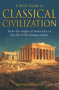 Cover image: A Brief Guide to Classical Civilization 9781849018005
