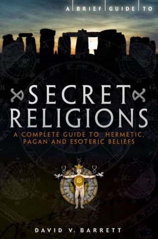 Cover image: A Brief Guide to Secret Religions 9781849018111