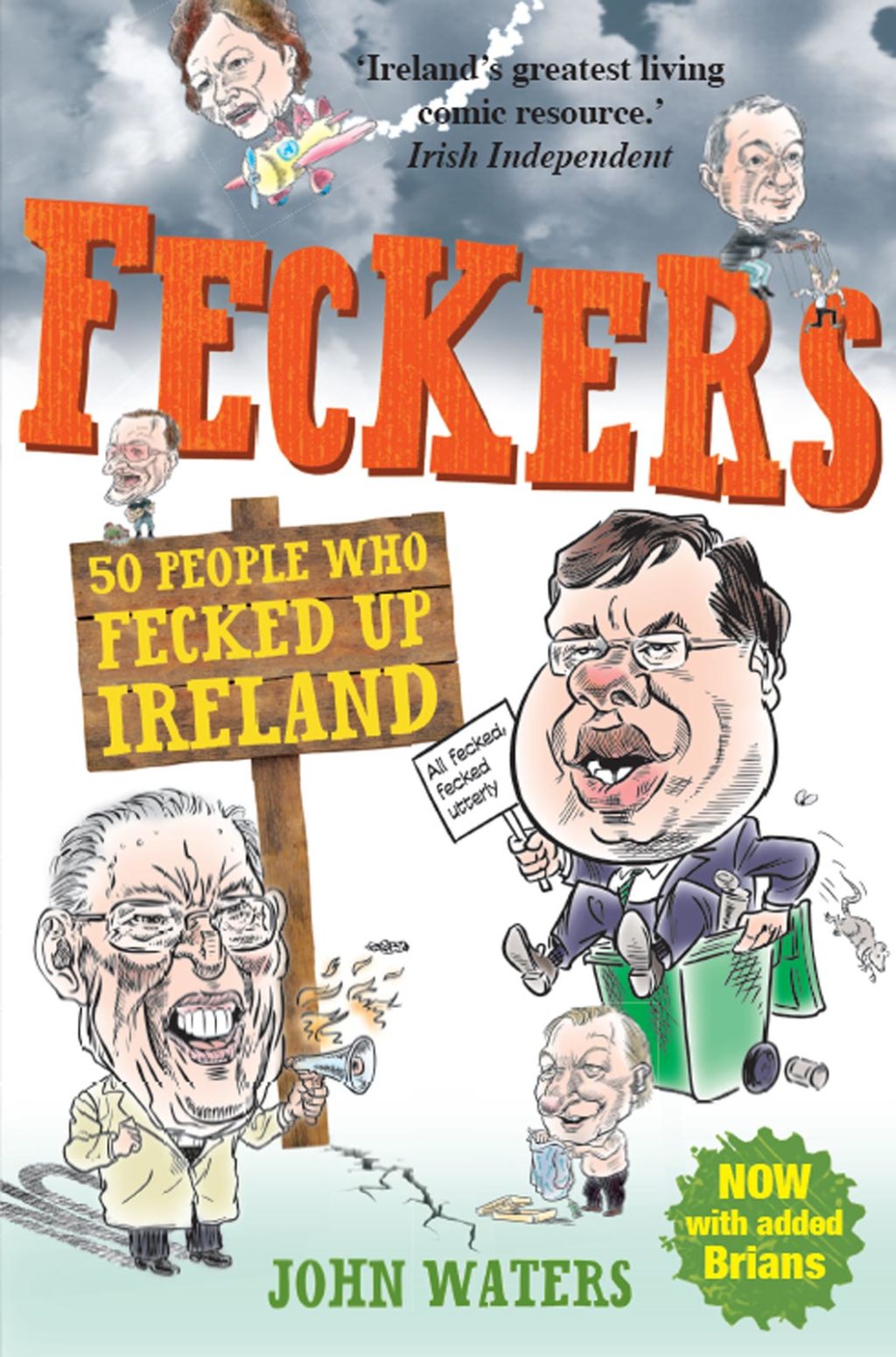 Feckers: 50 People Who Fecked Up Ireland 50 People Who Fecked Up Ireland