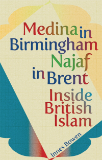 Cover image: Medina in Birmingham, Najaf in Brent 9781849043014