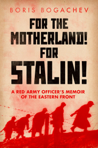 Imagen de portada: For The Motherland! For Stalin! 9781849047975