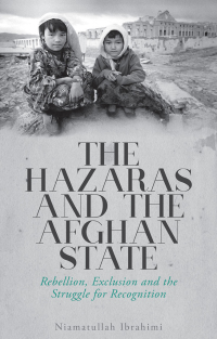 Imagen de portada: The Hazaras and the Afghan State 9781849047074