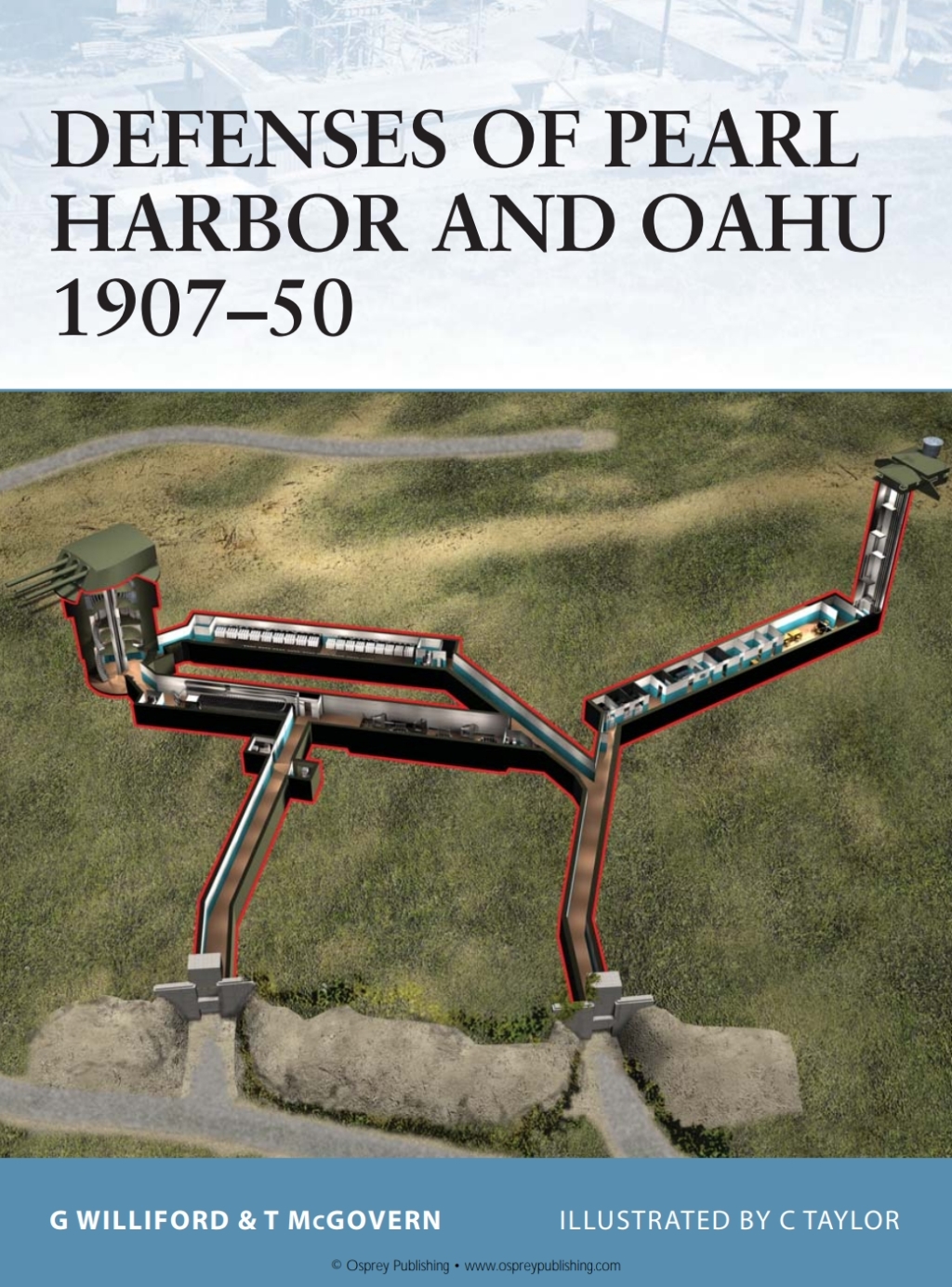 Defenses of Pearl Harbor and Oahu 1907–50 1st Edition