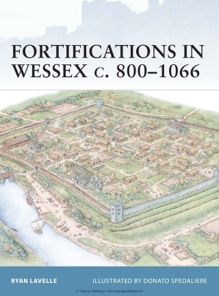 Cover image: Fortifications in Wessex c. 800–1066 1st edition 9781841766393