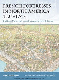 صورة الغلاف: French Fortresses in North America 1535–1763 1st edition 9781841767147