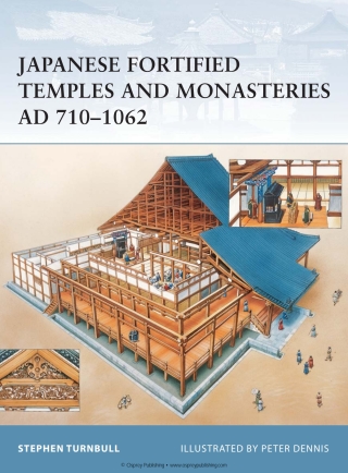 صورة الغلاف: Japanese Fortified Temples and Monasteries AD 710–1602 1st edition 9781841768267