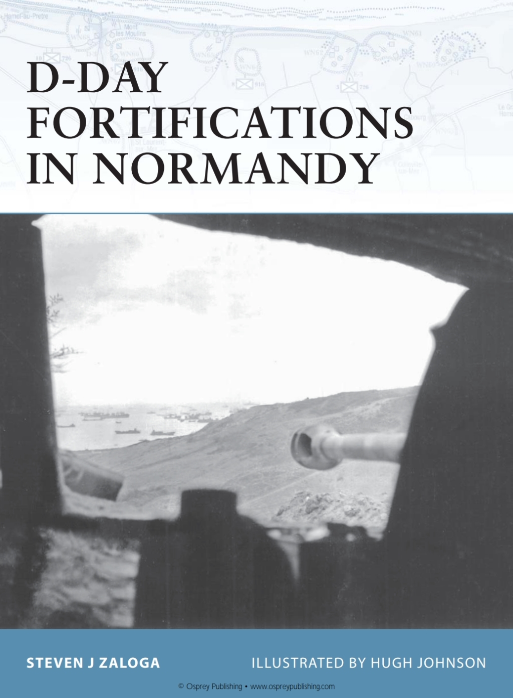 D-Day Fortifications in Normandy Bastogne 1st Edition