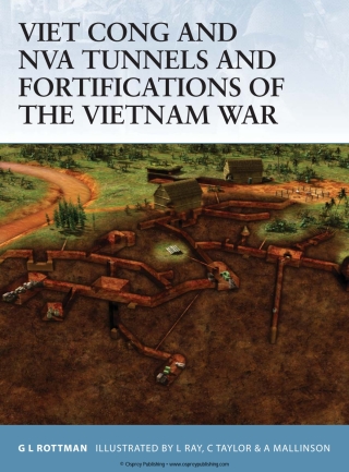 Cover image: Viet Cong and NVA Tunnels and Fortifications of the Vietnam War 1st edition 9781846030031