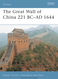 Imagen de portada: The Great Wall of China 221 BC–AD 1644 1st edition 9781846030048