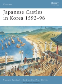 Imagen de portada: Japanese Castles in Korea 1592–98 1st edition 9781846031045