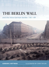 Omslagafbeelding: The Berlin Wall and the Intra-German Border 1961-89 1st edition 9781846031939