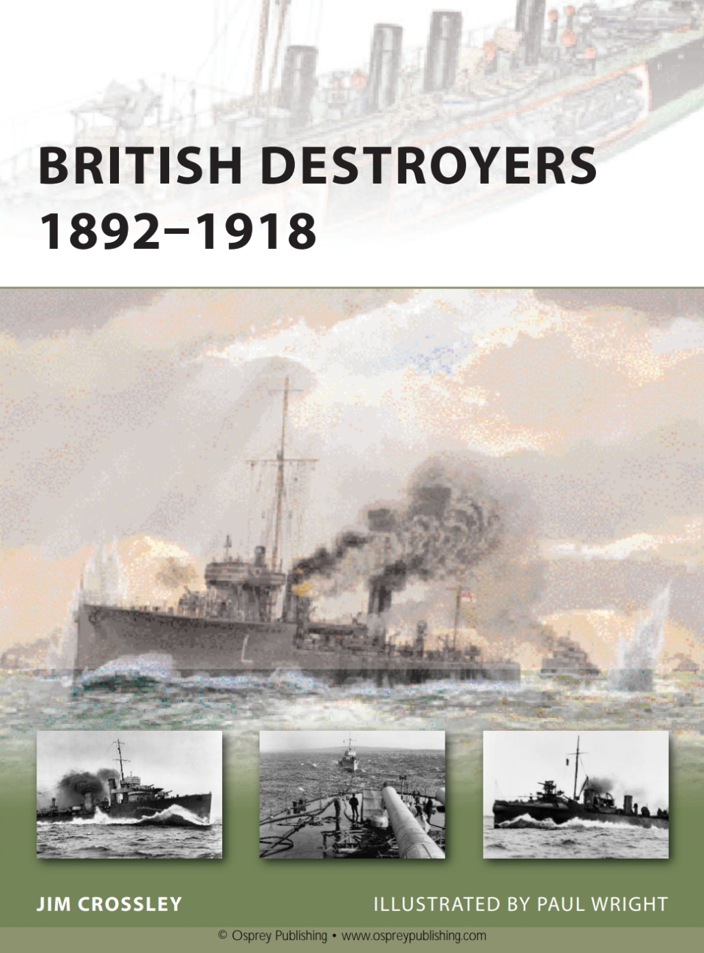 British Destroyers 1892–1918 The first carrier battle 1st Edition