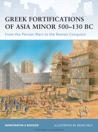 Cover image: Greek Fortifications of Asia Minor 500–130 BC 1st edition 9781846034152