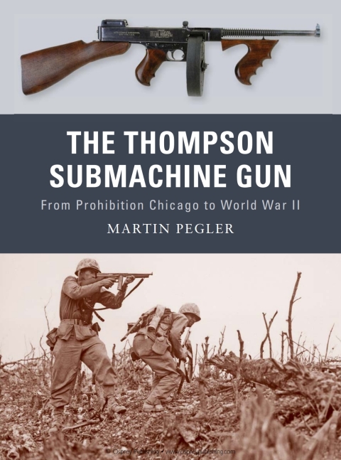 The Thompson Submachine Gun: From Prohibition Chicago to World War II, 1st Edition - FULL INSTANT DOWNLOAD | PDF DOCX EPUB