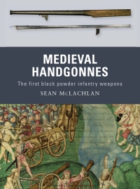 Cover image: Medieval Handgonnes 1st edition 9781849081559