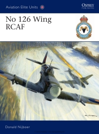 Cover image: No 126 Wing RCAF 1st edition 9781846034831