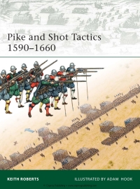 Omslagafbeelding: Pike and Shot Tactics 1590–1660 1st edition 9781846034695