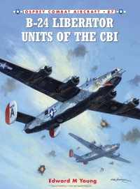 صورة الغلاف: B-24 Liberator Units of the CBI 1st edition 9781849083416