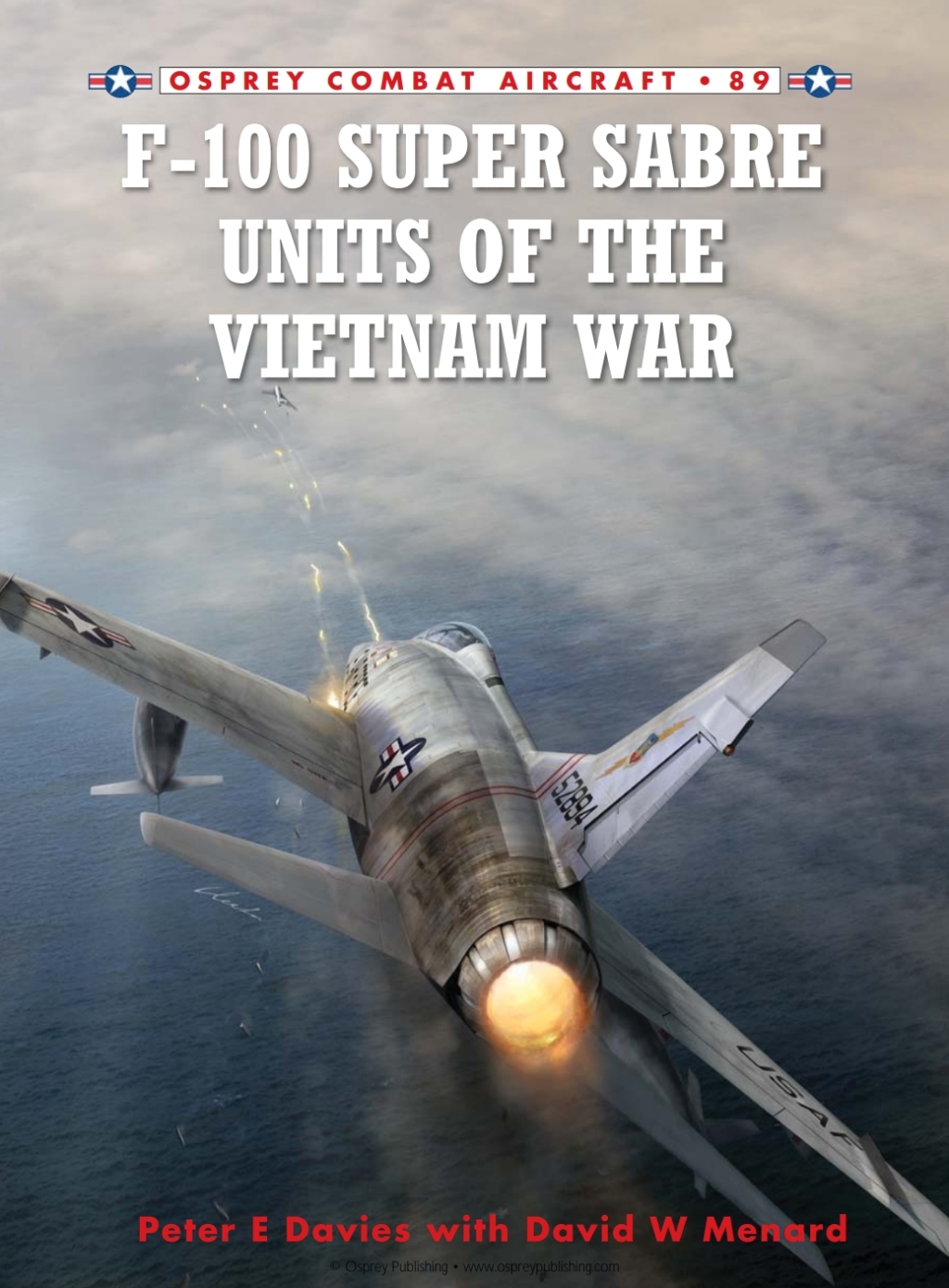 F-100 Super Sabre Units of the Vietnam War 1st Edition