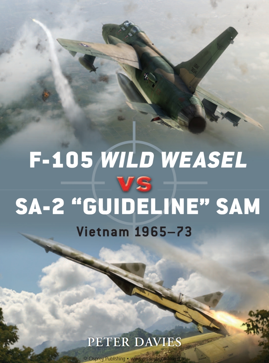 F-105 Wild Weasel vs SA-2 ‘Guideline’ SAM Vietnam 1965–73 1st Edition