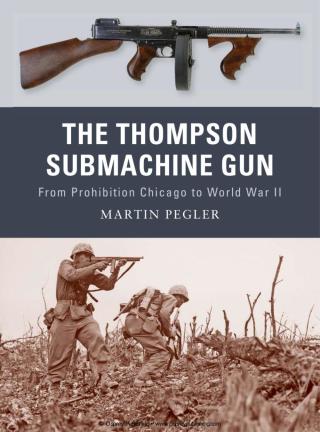 Cover image: The Thompson Submachine Gun 1st edition 9781849081498