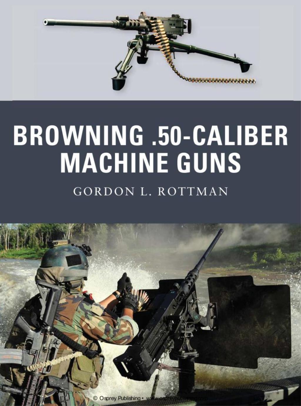 Browning .50-caliber Machine Guns 1st Edition